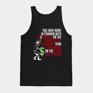 You Have More In Common - Socialist, Leftist, Punk Tank Top